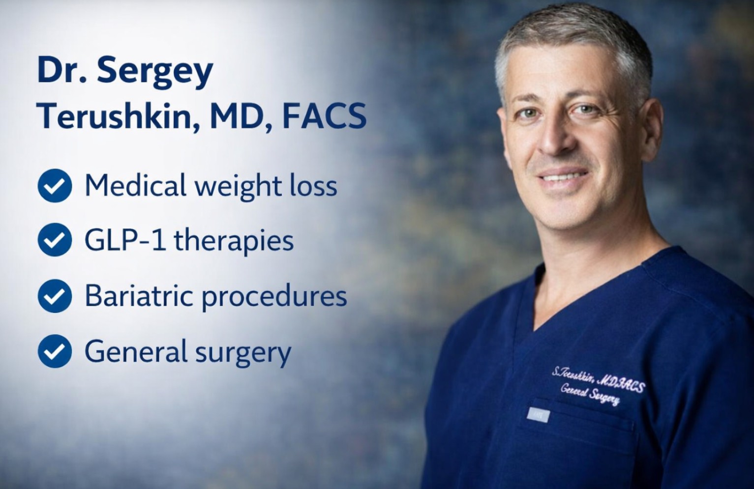 Dr. Sergey Terushkin, MD, FACS in blue medical scrubs with a list of services including medical weight loss, GLP-1 therapies, bariatric procedures, and general surgery.