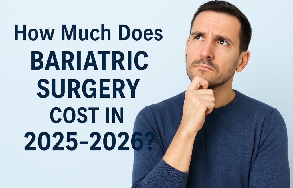 How Much Does Bariatric Surgery Cost in 2025–2026?