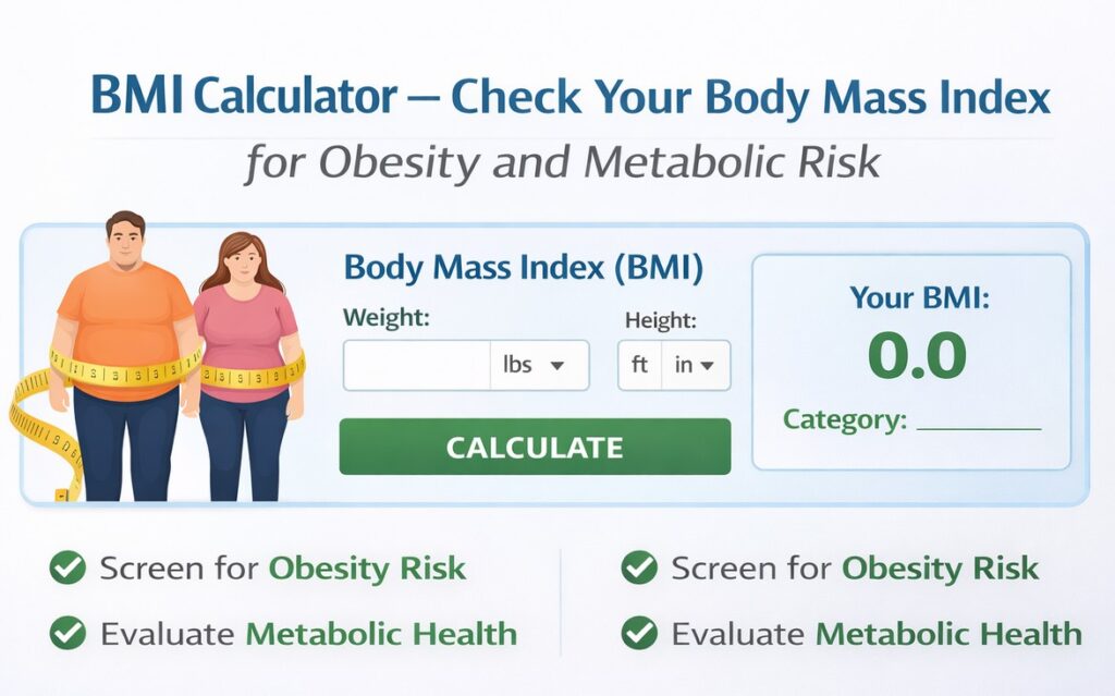 Free BMI Calculator for Weight Loss – Check Your Body Mass Index Index for Obesity and Metabolic Risk