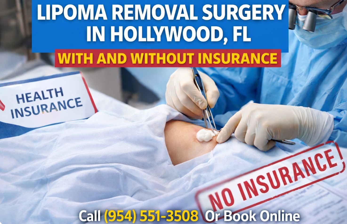 Lipoma Removal Surgery in Hollywood, FL with and Without Insurance