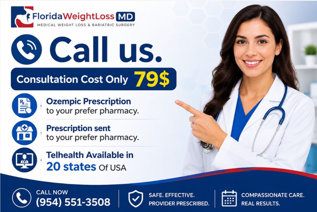Schedule a physician-guided Ozempic consultation for only $79. Telehealth available in 20 states. Prescriptions sent to your preferred pharmacy. Call Florida Weight Loss MD at (954) 551-3508.